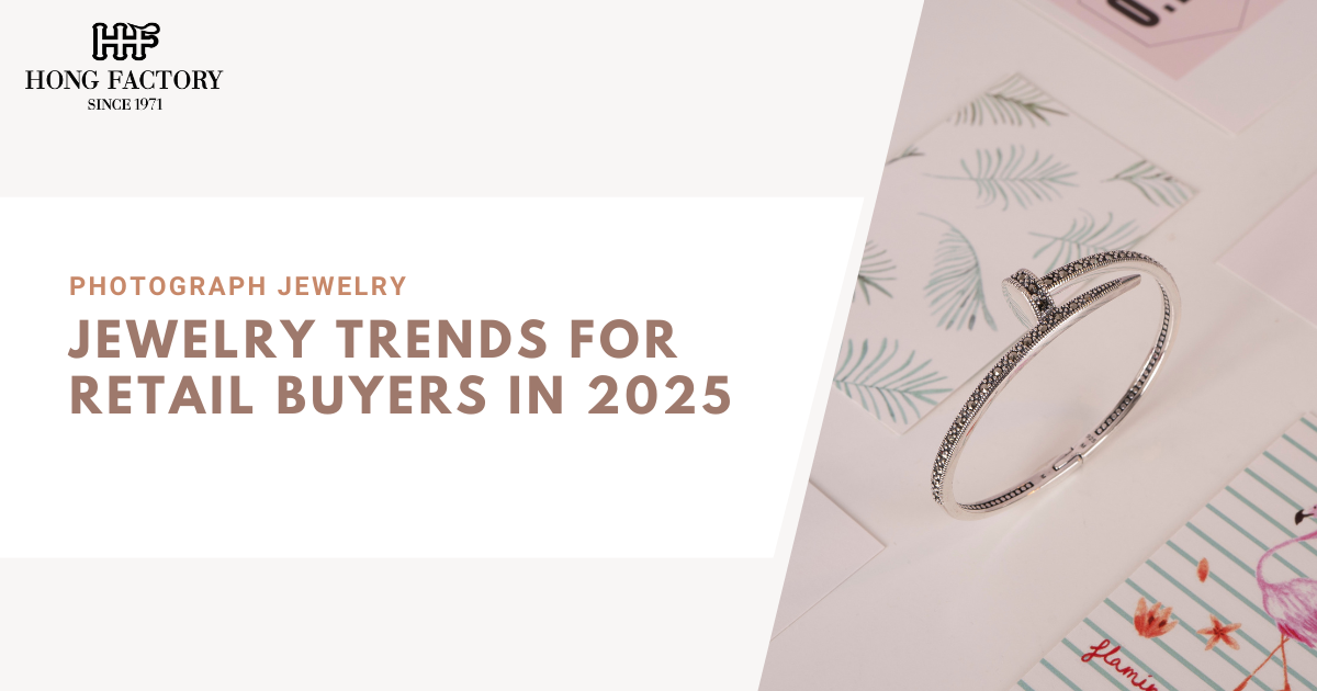 Jewelry Trends for Retail Buyers in 2025