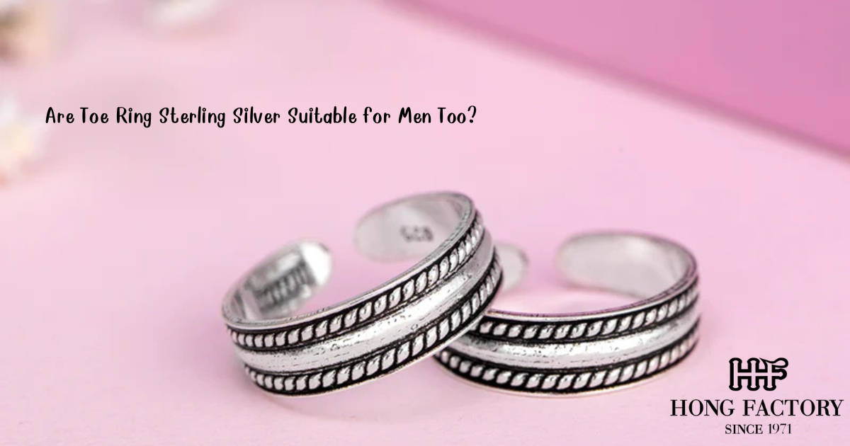 Are Toe Ring Sterling Silver Suitable for Men Too?