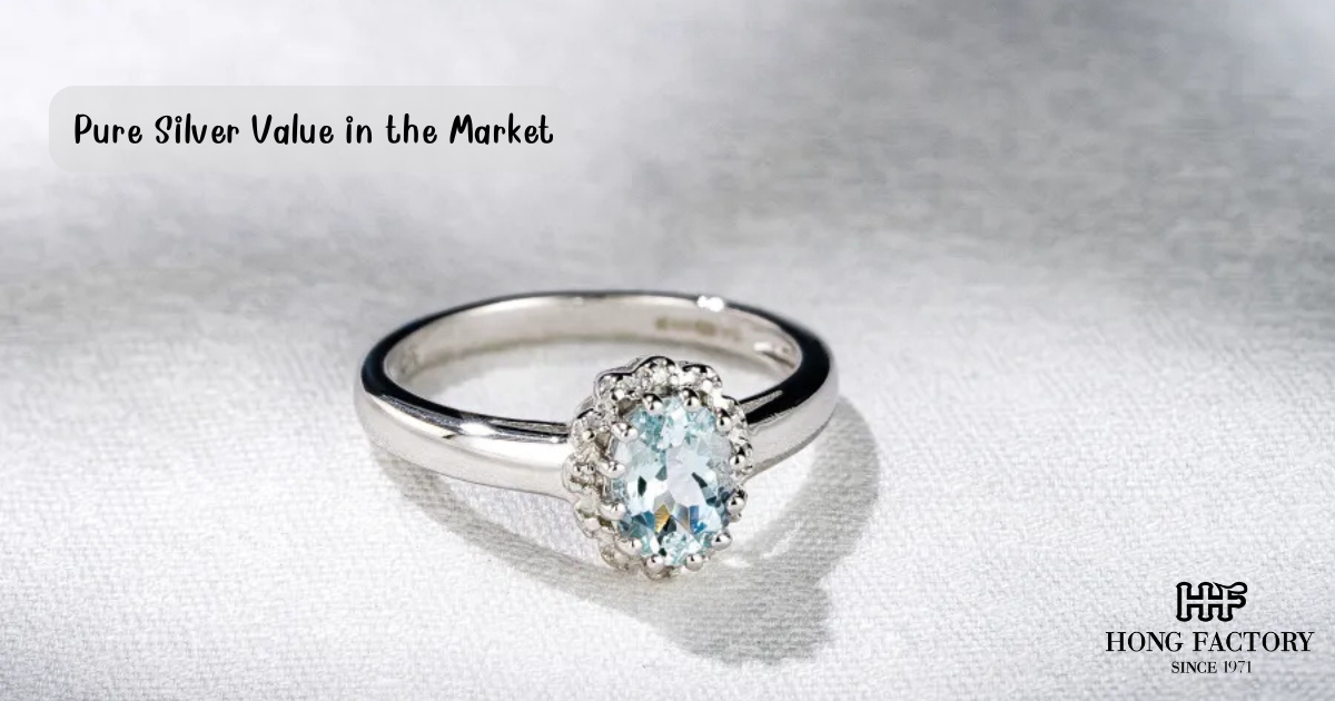 Pure Silver Value in the Market