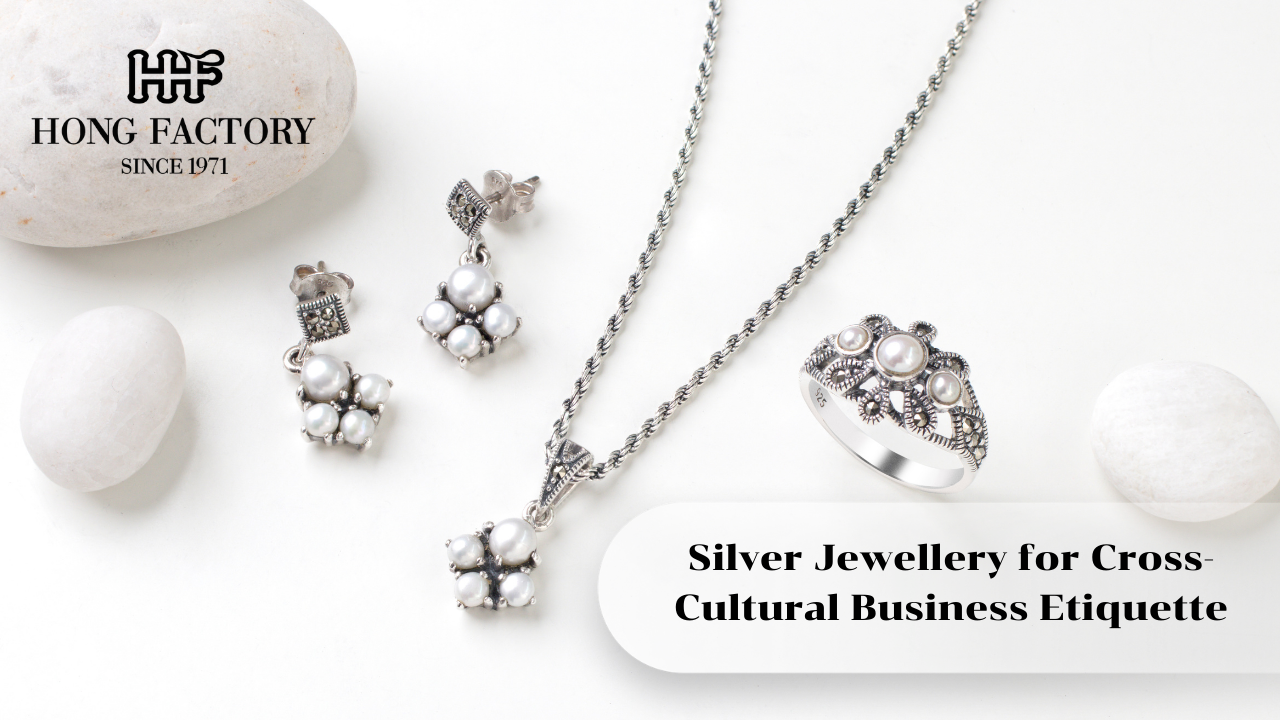 Silver Jewellery for Cross-Cultural Business Etiquette