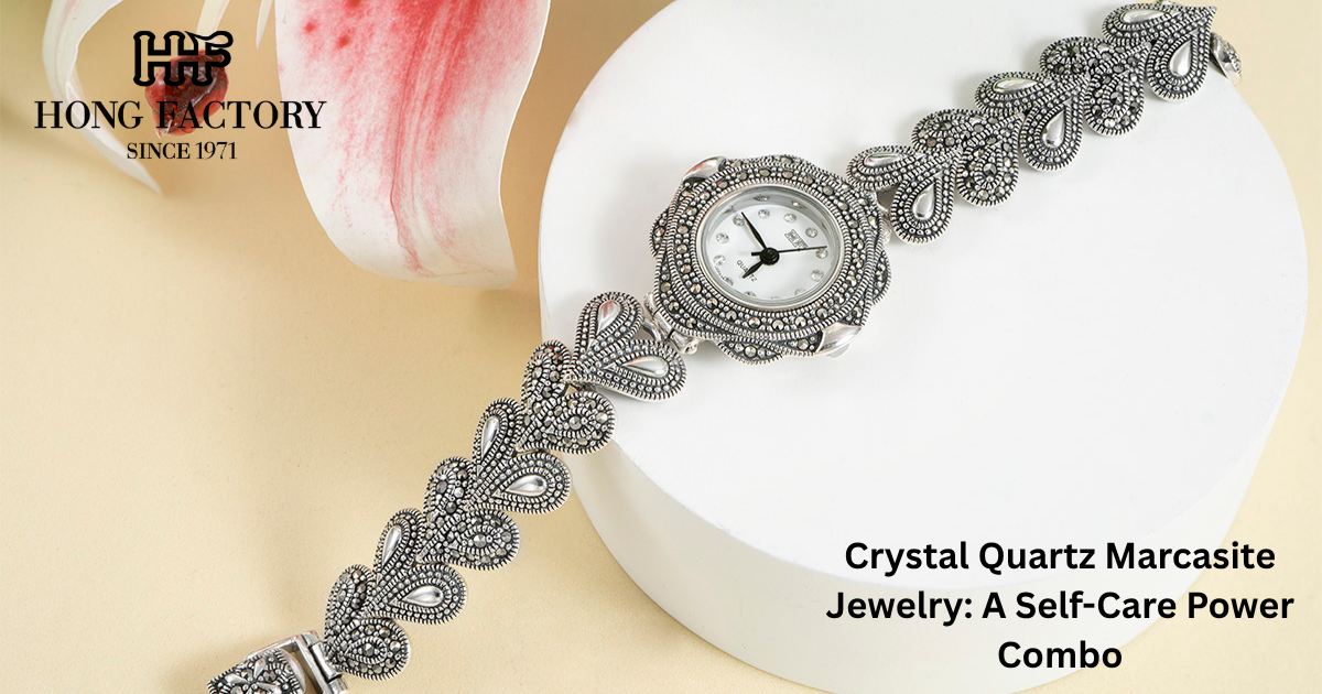 Crystal Quartz Marcasite Jewelry: A Self-Care Power Combo