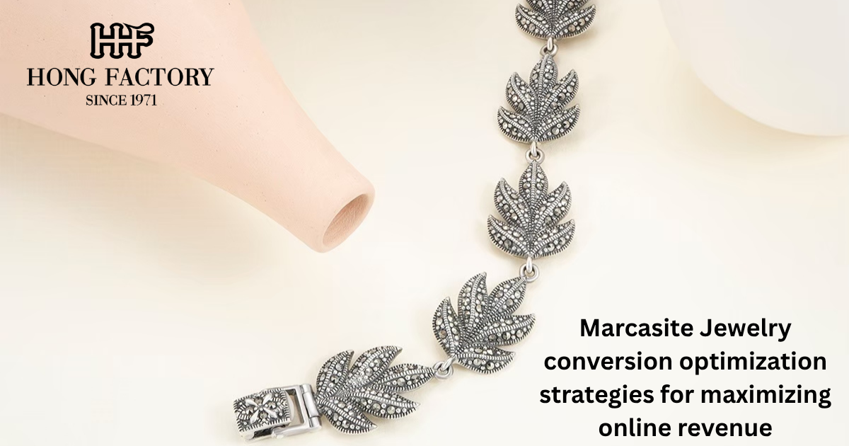 Marcasite Jewelry conversion optimization strategies for maximizing online revenue