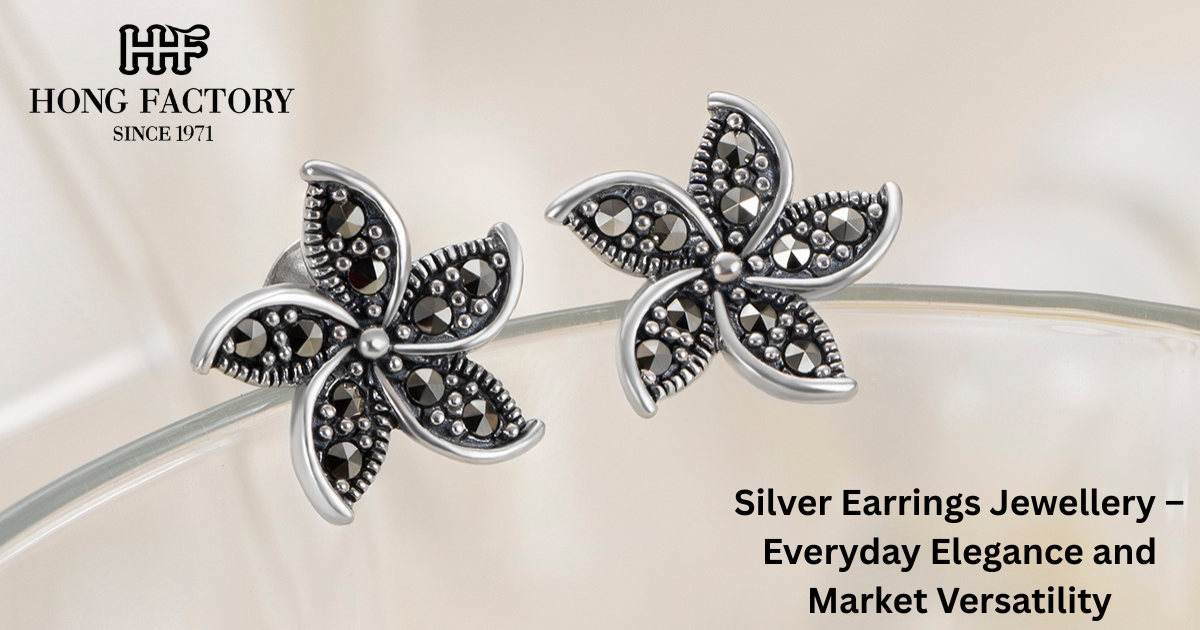 Silver Earrings Jewellery – Everyday Elegance and Market Versatility