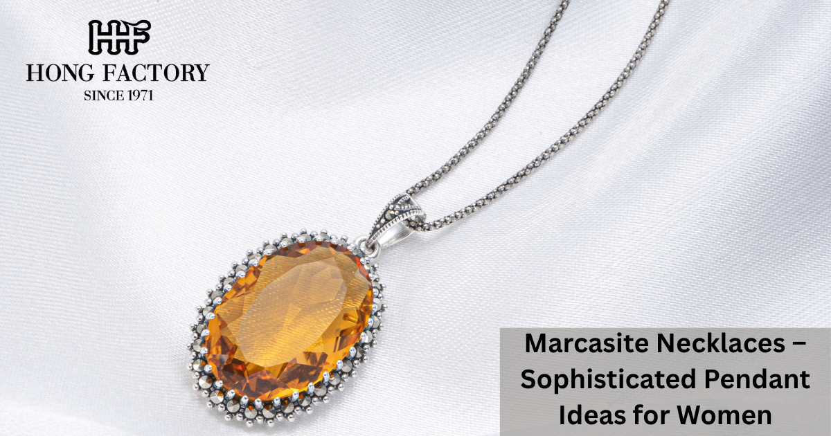 Marcasite Necklaces – Sophisticated Pendant Ideas for Women