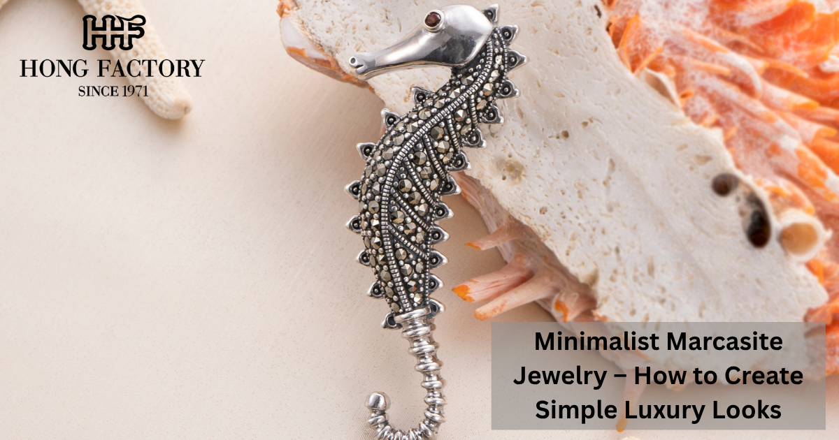 Minimalist Marcasite Jewelry – How to Create Simple Luxury Looks