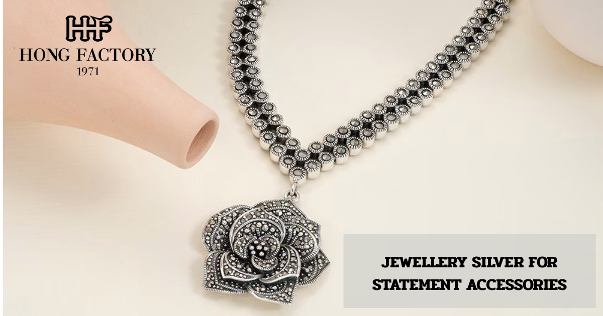 JEWELLERY SILVER FOR STATEMENT ACCESSORIES