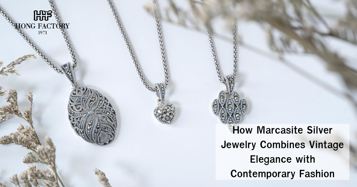 How Marcasite Silver Jewelry Combines Vintage Elegance with Contemporary Fashion