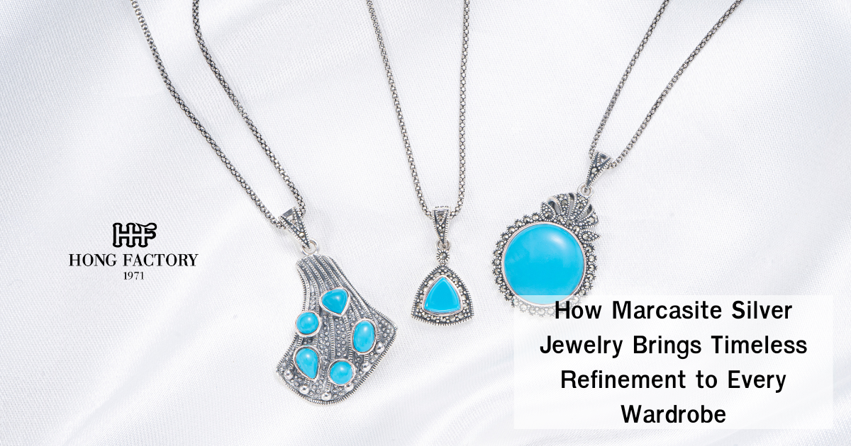 How Marcasite Silver Jewelry Brings Timeless Refinement to Every Wardrobe